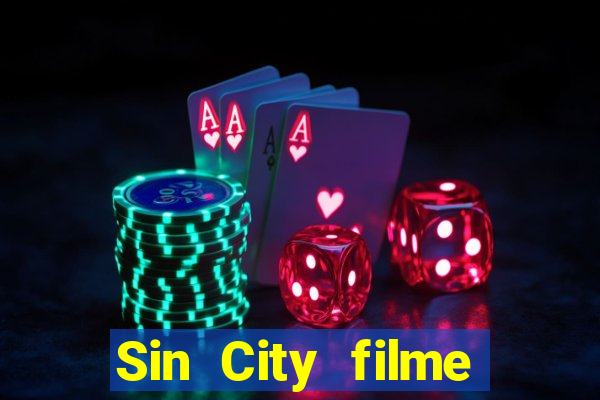 Sin City filme completo dublado download